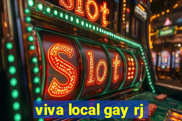 viva local gay rj